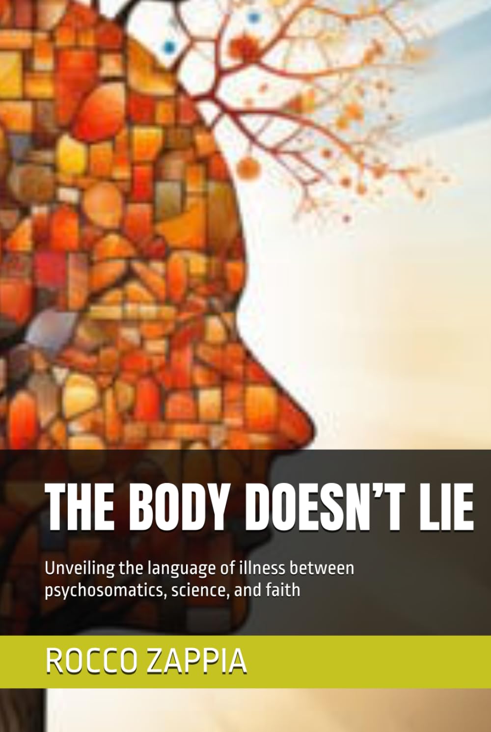 THE BODY DOESN’T LIE: Unveiling the language of illness between psychosomatics, science, and faith