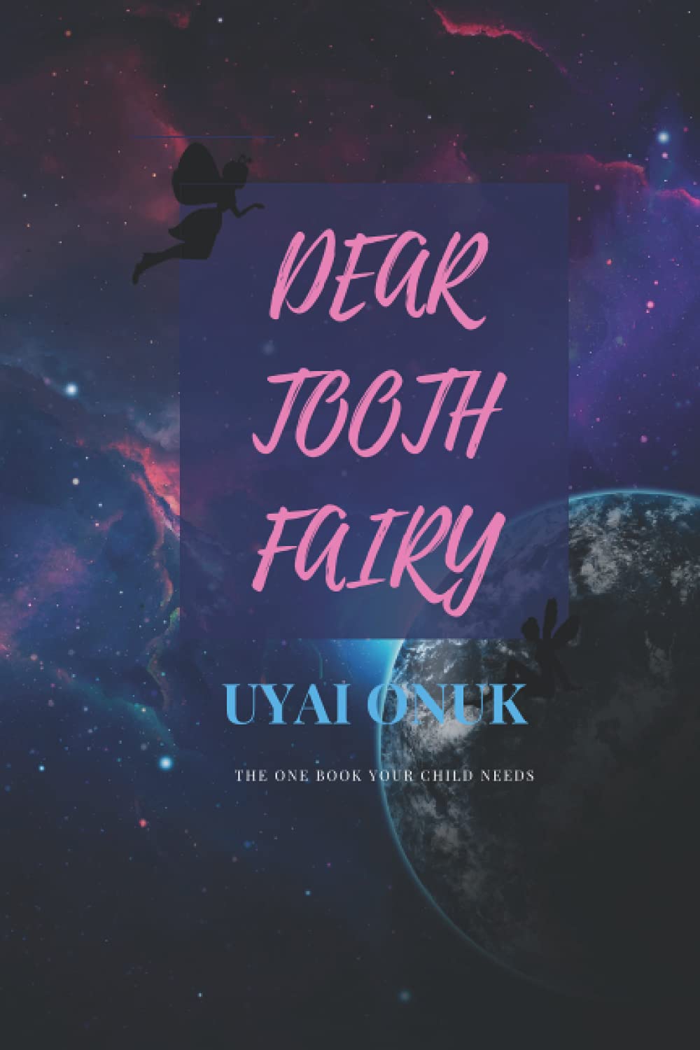 Dear Tooth Fairy: A tooth fairy tale for kids (Book for kids)