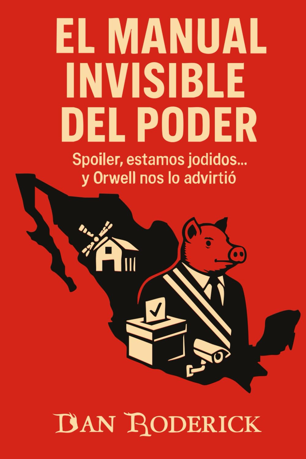 El Manual Invisible del Poder