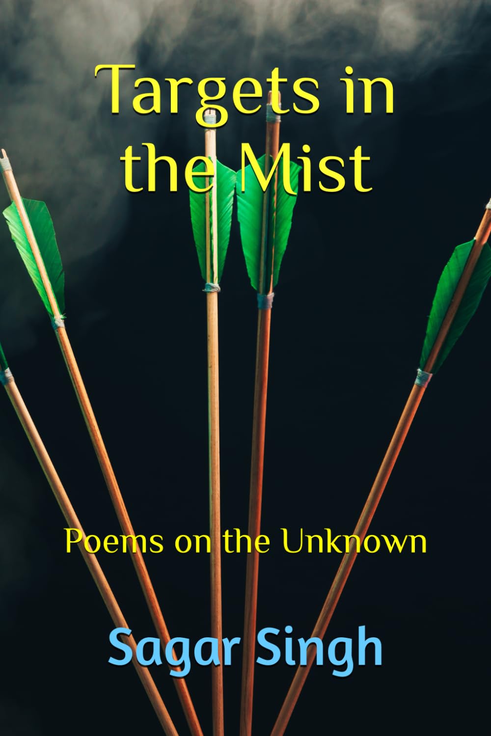 Targets in the Mist: Poems on the Unknown