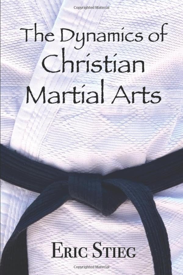 Dynamics of Christian Martial Arts