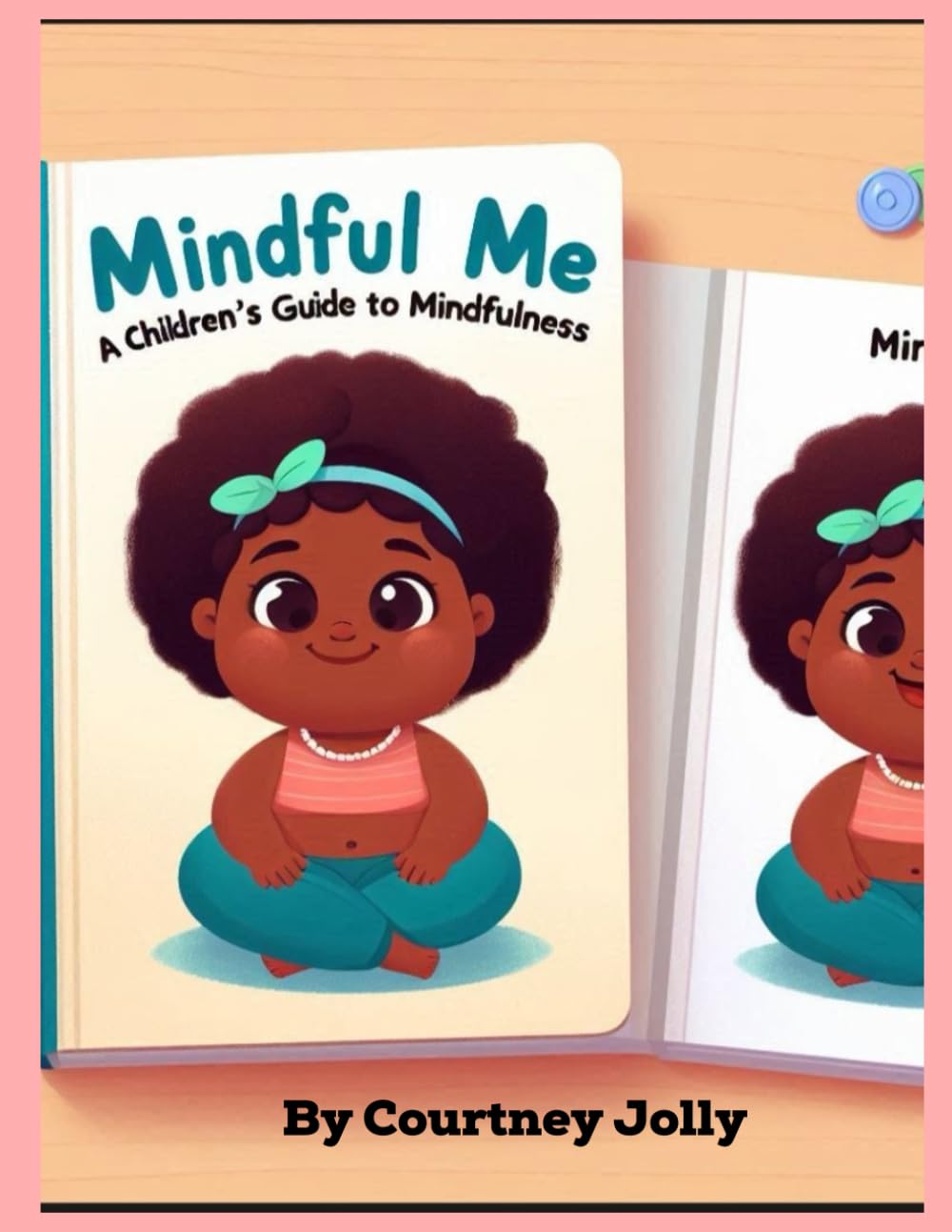 Mindful Me: A Children's Guide to Mindfulness