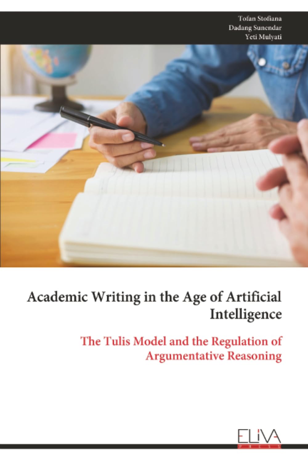 Academic Writing in the Age of Artificial Intelligence: The Tulis Model and the Regulation of Argumentative Reasoning