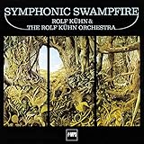  Rolf Kühn - Symphonic Swampfire [Vinyl LP]