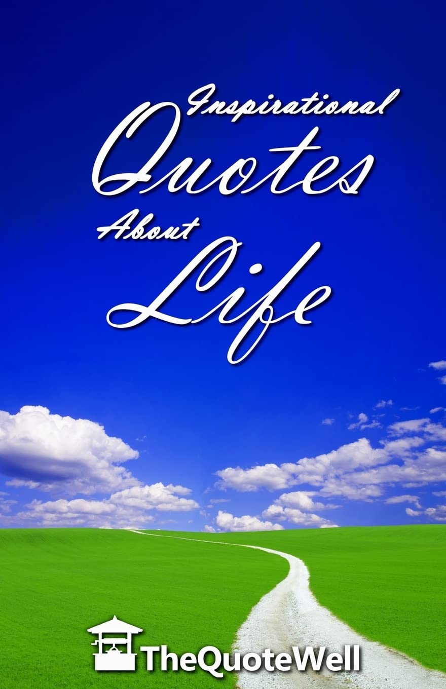 Inspirational Quotes About Life
