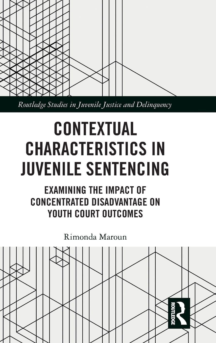 Contextual Characteristics in Juvenile Sentencing: Examining the Impact of Concentrated Disadvantage on Youth Court Outcomes