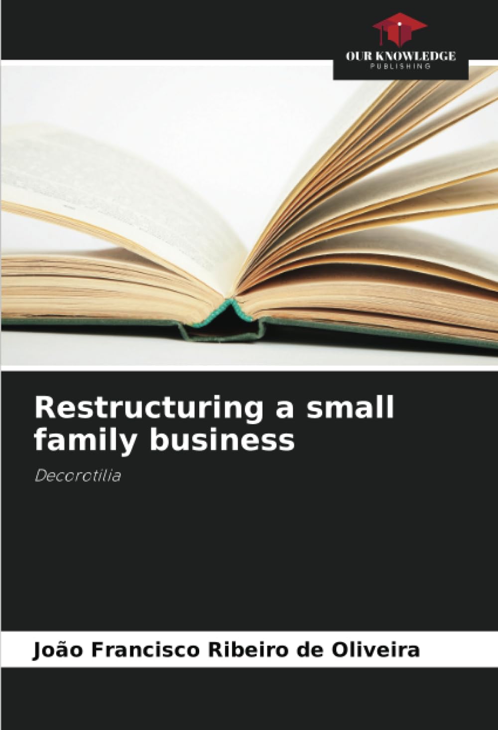 Restructuring a small family business: Decorotilia