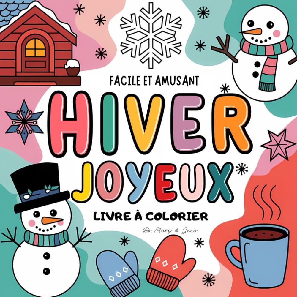 Hiver Joyeux Livre À Colorier facile: Animaux Mignons Et Plaisirs d'Hiver