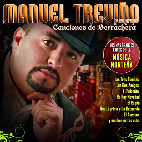 Amazon.com: Canciones De Borrachera : Manuel Treviño: Digital Music