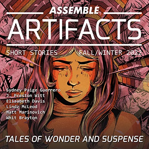 Assemble Artifacts Short Story Magazine: Fall 2022 (Issue #3) by Artifacts Magazine, various episode artwork