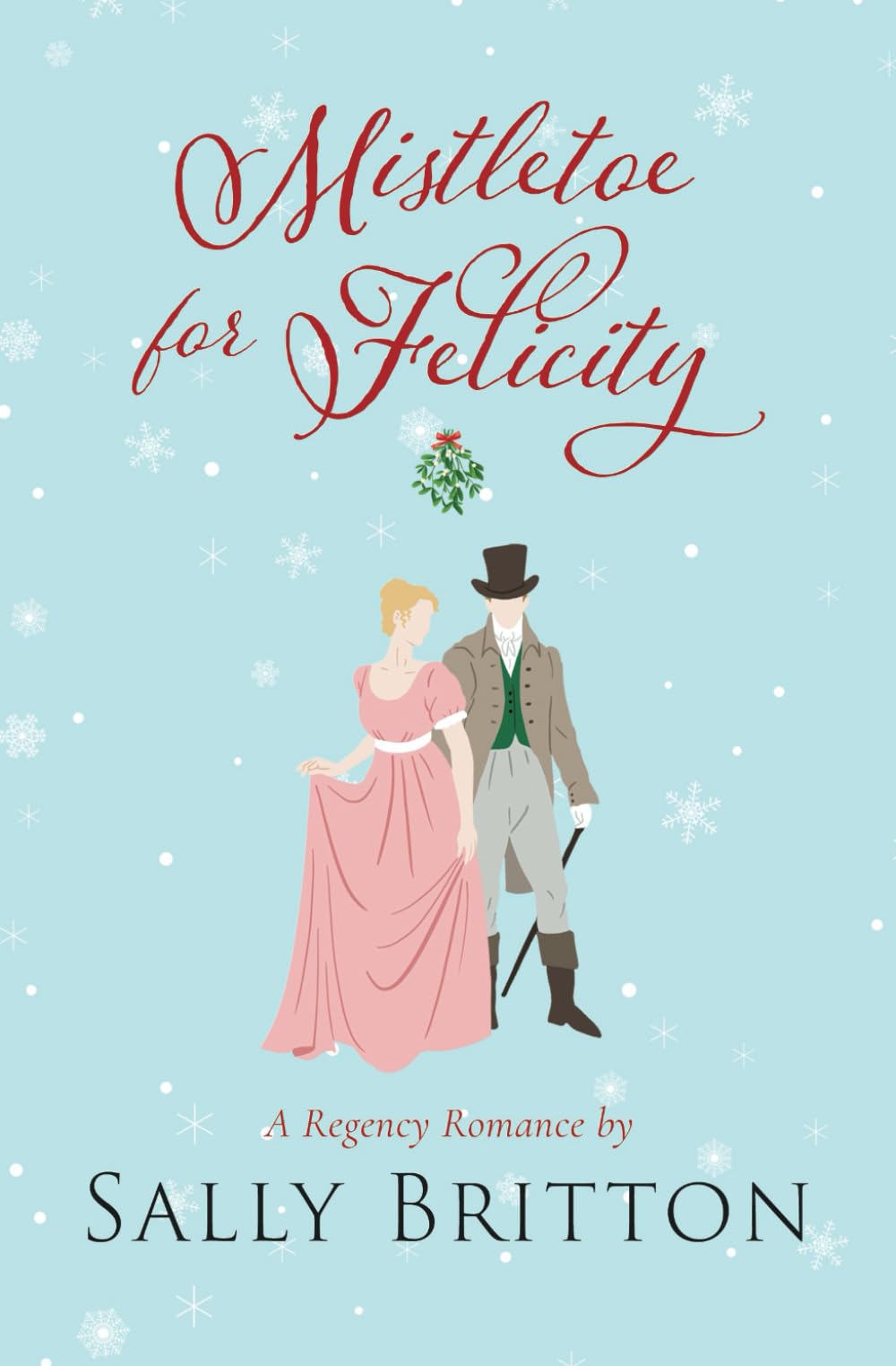 Mistletoe for Felicity: A Regency Romance