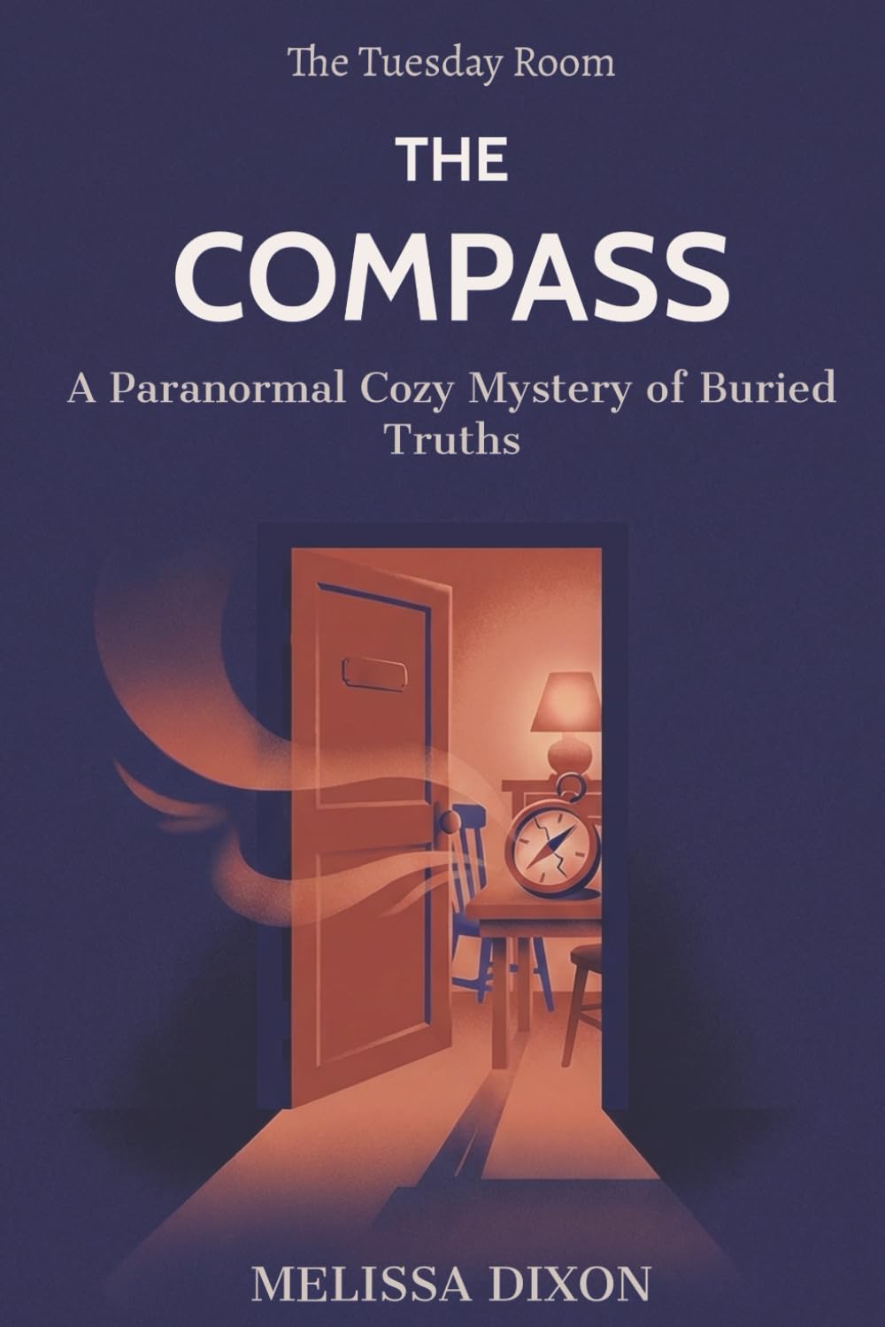 The Tuesday Room - The Compass: A Paranormal Cozy Mystery of Buried Truths