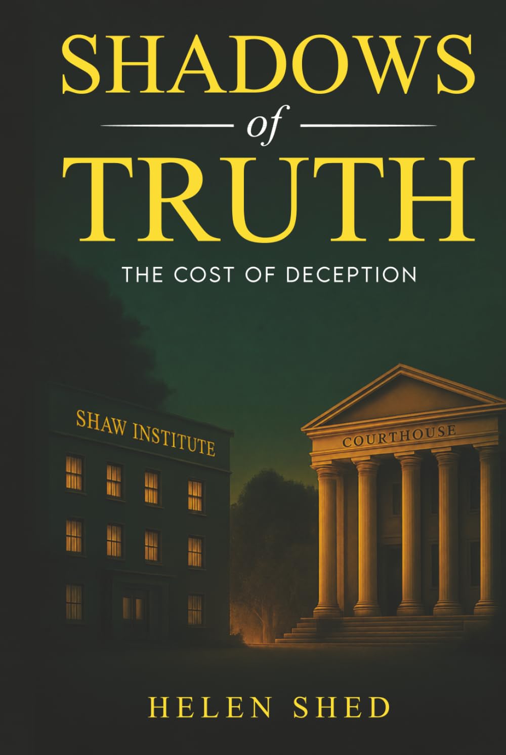 Shadows of Truth: The Cost of Deception (The Deception Series)