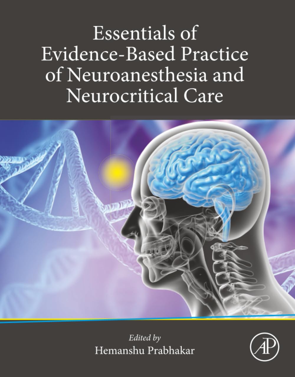 Buy Essentials of Evidence-Based Practice of Neuroanesthesia and Neurocritical Care — BookShops.in