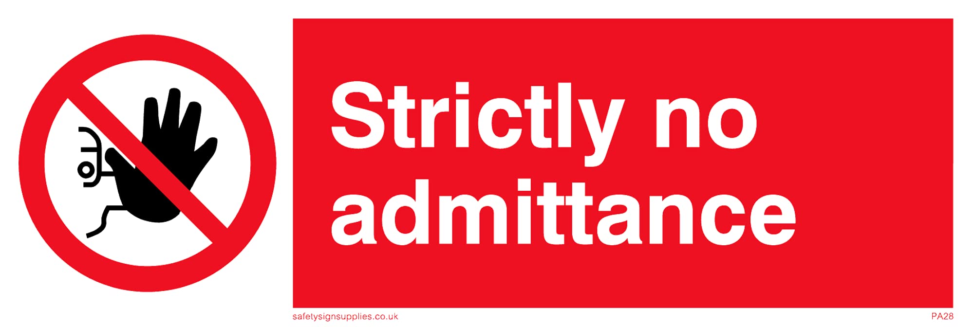 Pack of five - Strictly No Admittance Sign - 150x50mm - L15