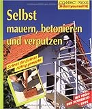 Selbst mauern, betonieren und verputzen von Max Direktor ( 1. Januar 2006 )