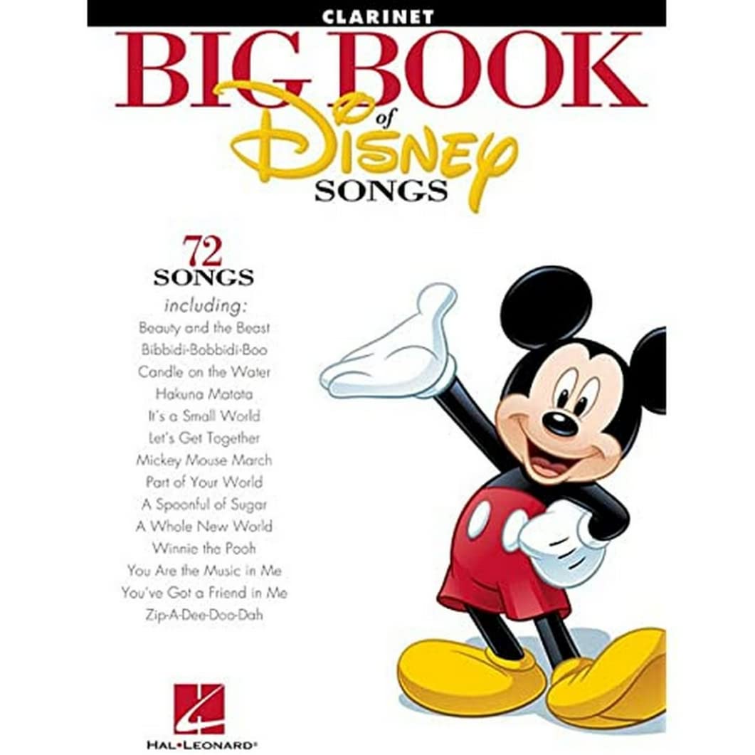 The Big Book of Disney Songs | Clarinet Sheet Music Songbook | 70+ Disney Classics for Clarinet Players | Fun and Easy Instrumental Solos | Perfect for Music Teachers and Gift for Clarinetists