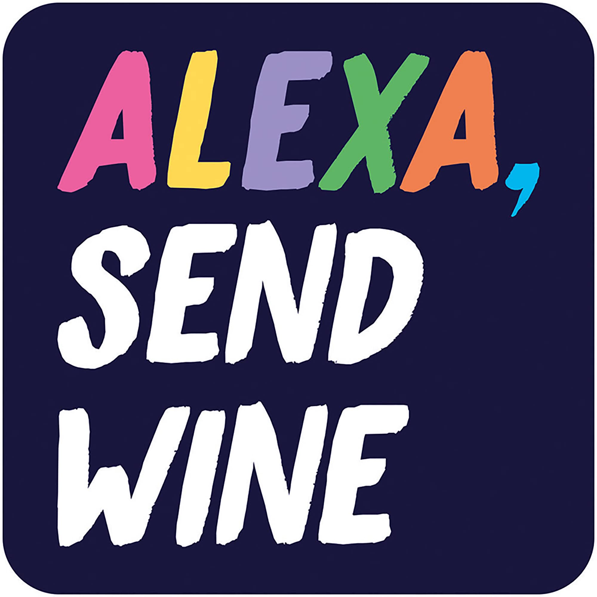 Alexa, Send Wine - Funny Rude Coaster - Small Gift Ideas - Perfect Housewarming Ideas - Dean Morris Cards