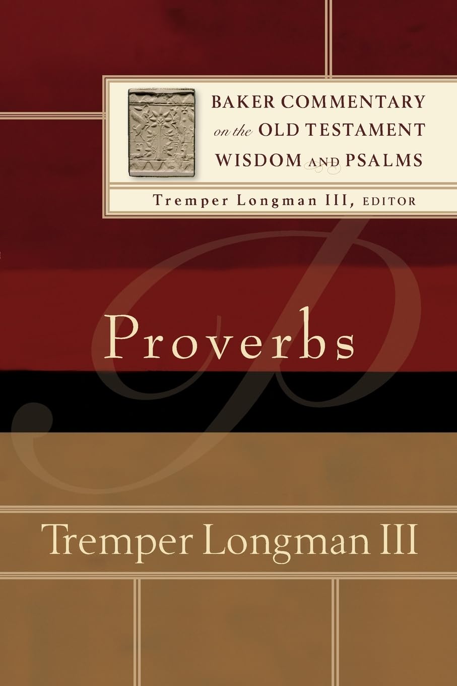 Proverbs (Baker Commentary on the Old Testament)