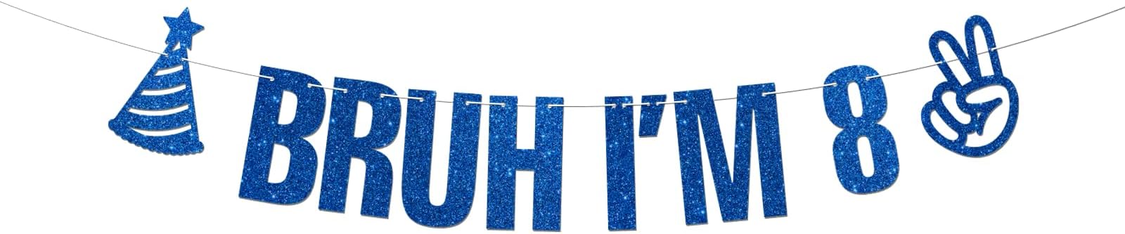 Bruh Im 8 Banner Blue Glitter 8th Birthday Party Bunting Garland for Kids Boys Happy 8th Birthday Sign Funny Eight Years Old Bday Party Decoration Supplies