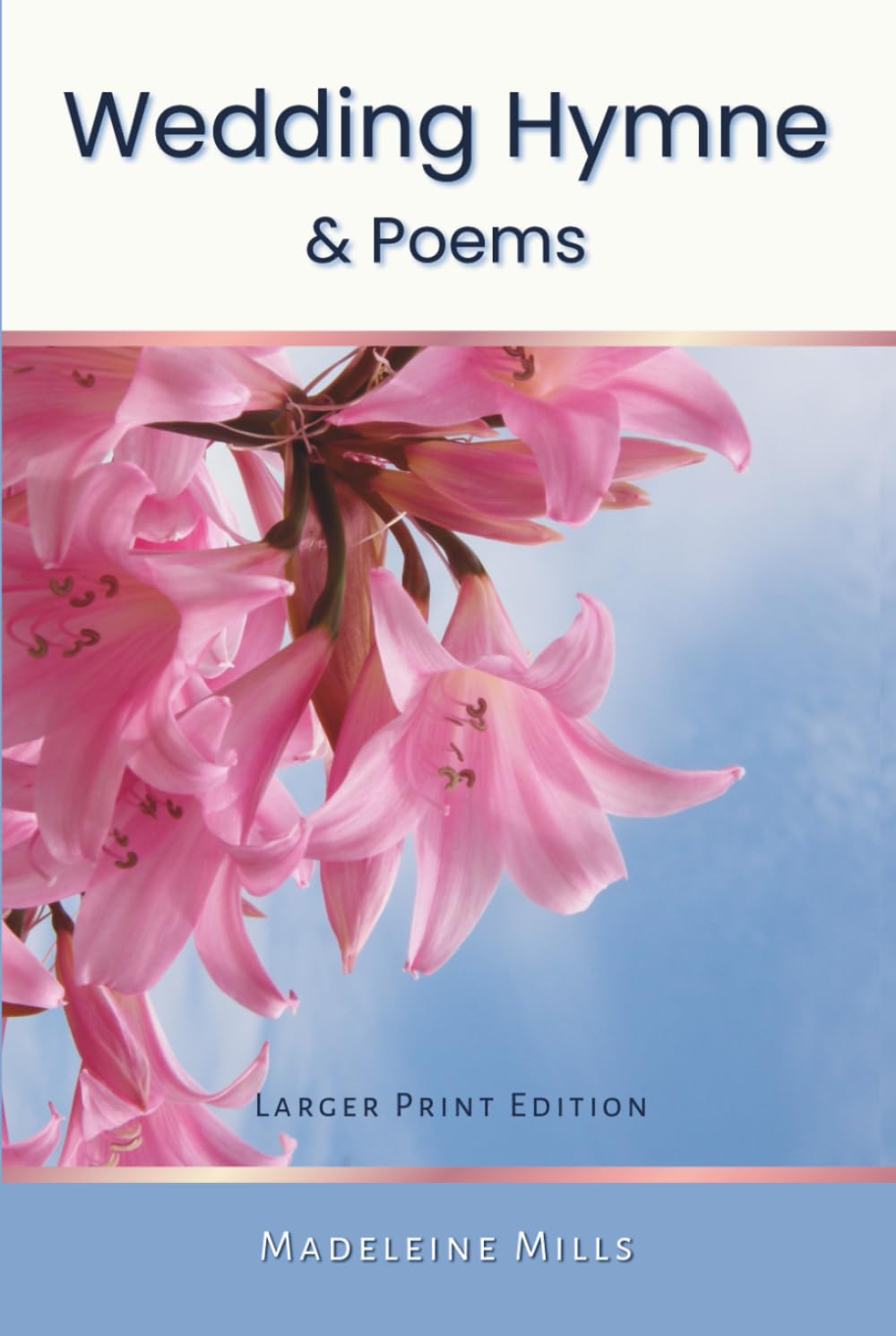 Wedding Hymne & Poems: Larger Print Edition