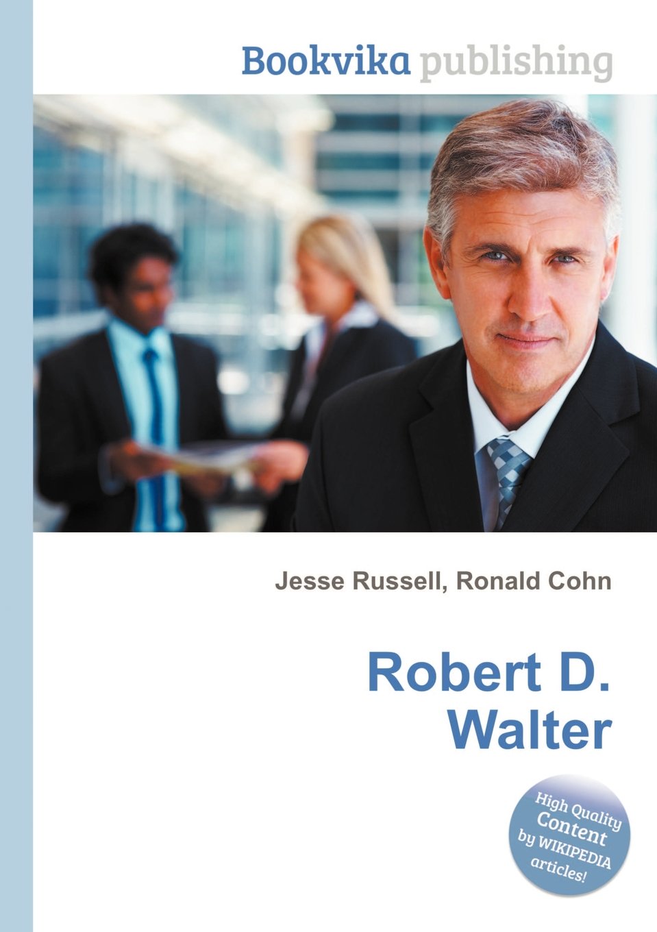 Robert D. Walter