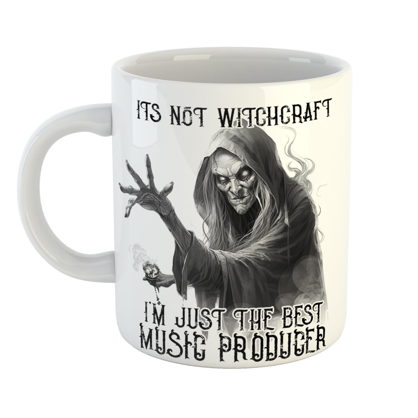 Its Not Witchcraft I'm Just The Best Music Producer Mug Scary Witch Gift for Professionals, 11 oz Ceramic Mug