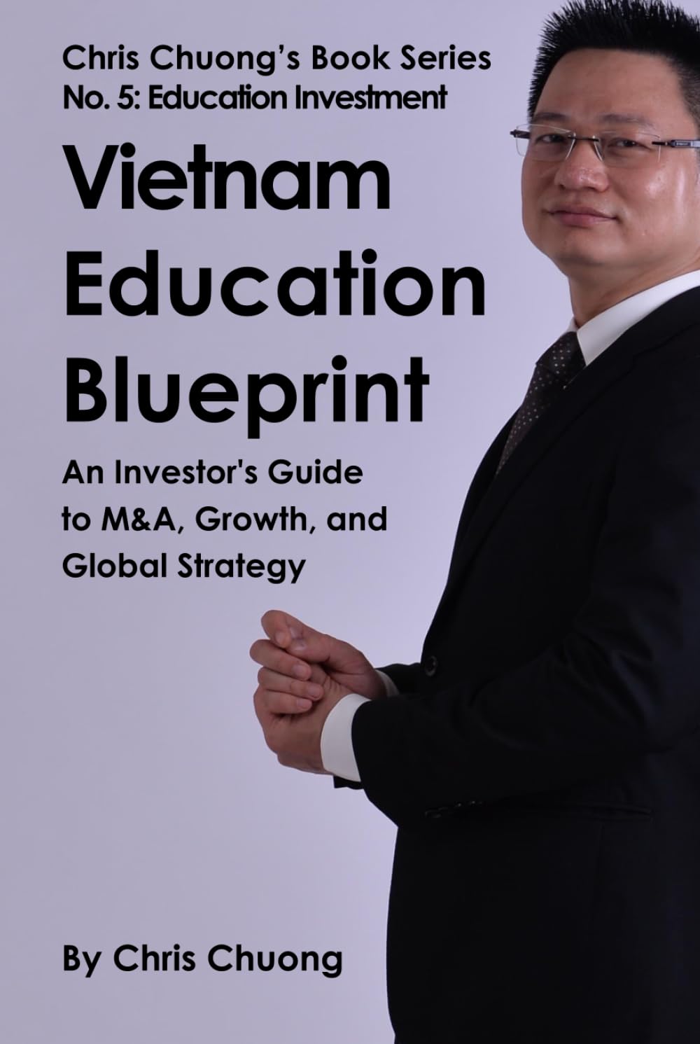 Vietnam Education Blueprint: An Investor's Guide to M&A, Growth, and Global Strategy
