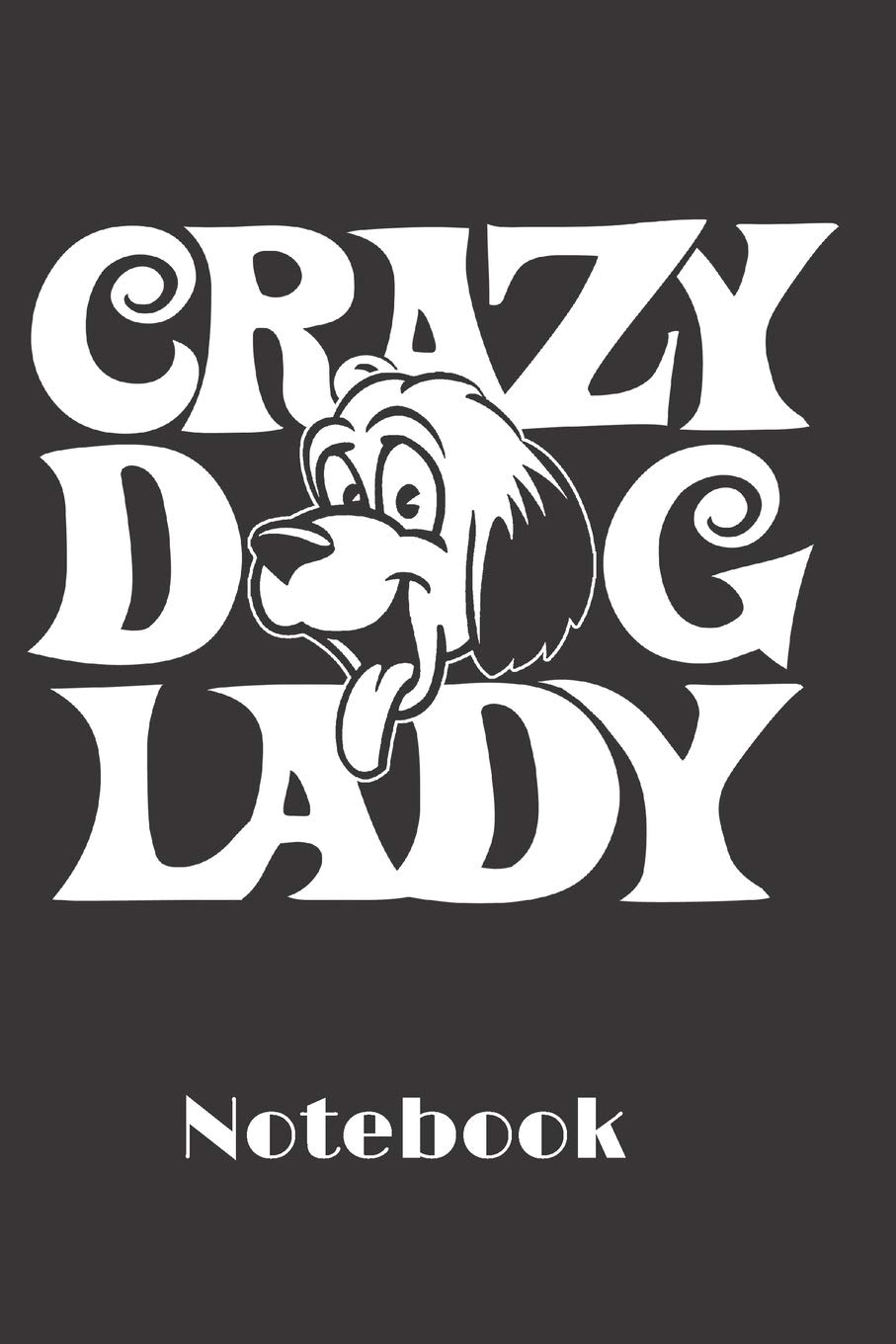 Crazy dog lady: 6x9 inch | lined | ruled paper | notebook | notes