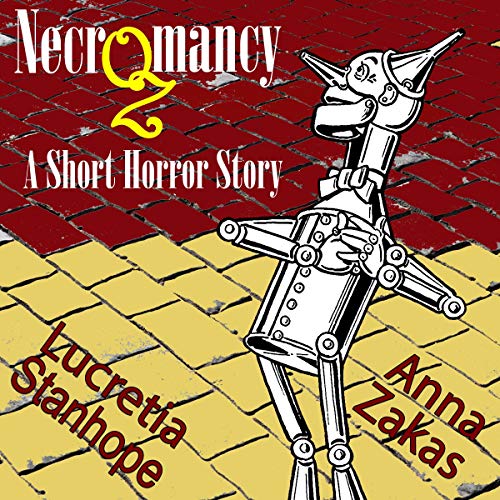 Necrozmancy: A Short Horror Story by Lucretia Stanhope episode artwork