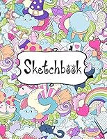 SketchBook: Cute Drawing Paper for Kids, 120 Pages of 8.5"x11" Blank Paper for Drawing, Doodling or Sketching (Sketch book For Kids) (Volume 1) 1092102973 Book Cover