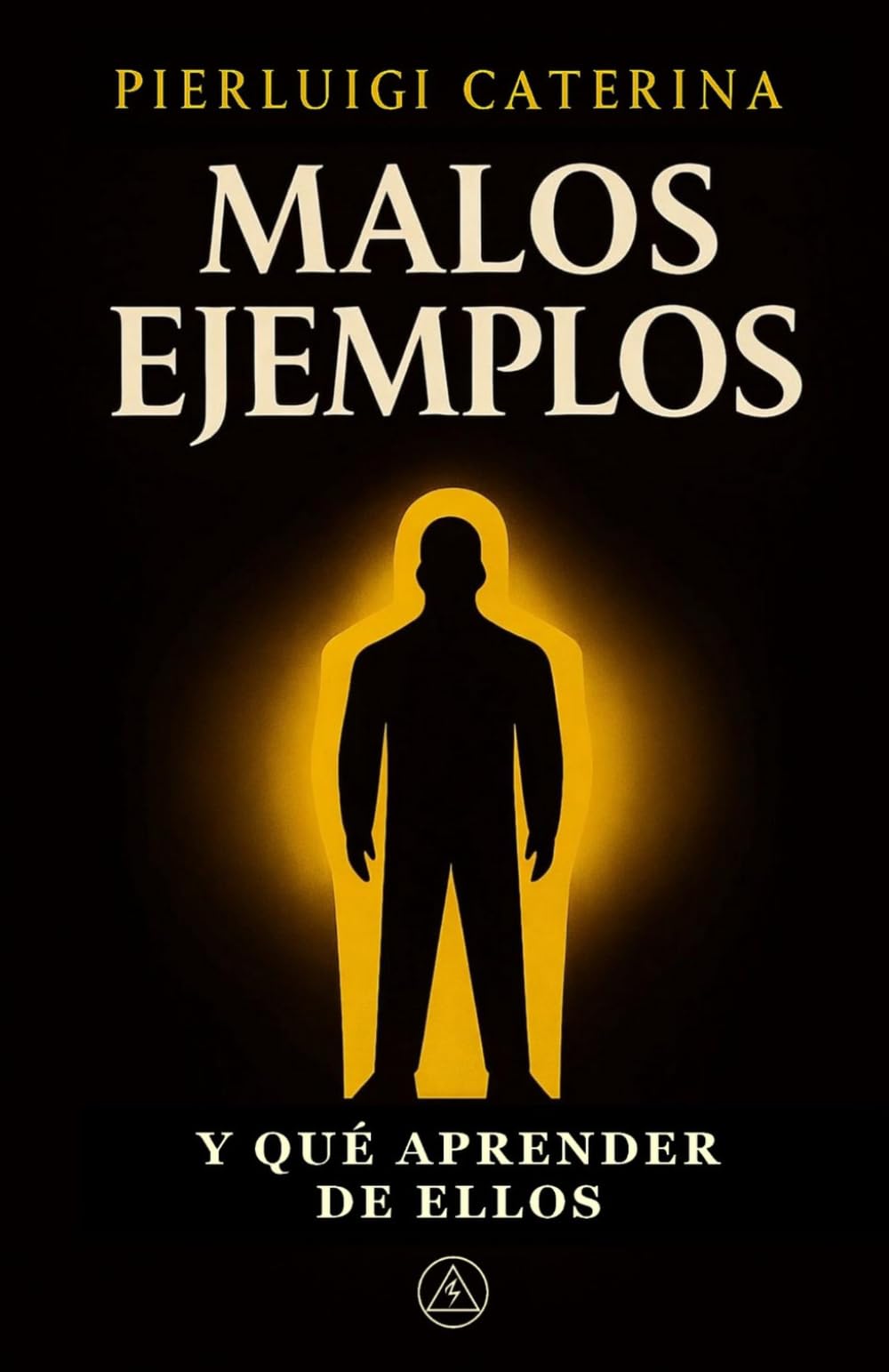 Malos ejemplos: y qué aprender de ellos