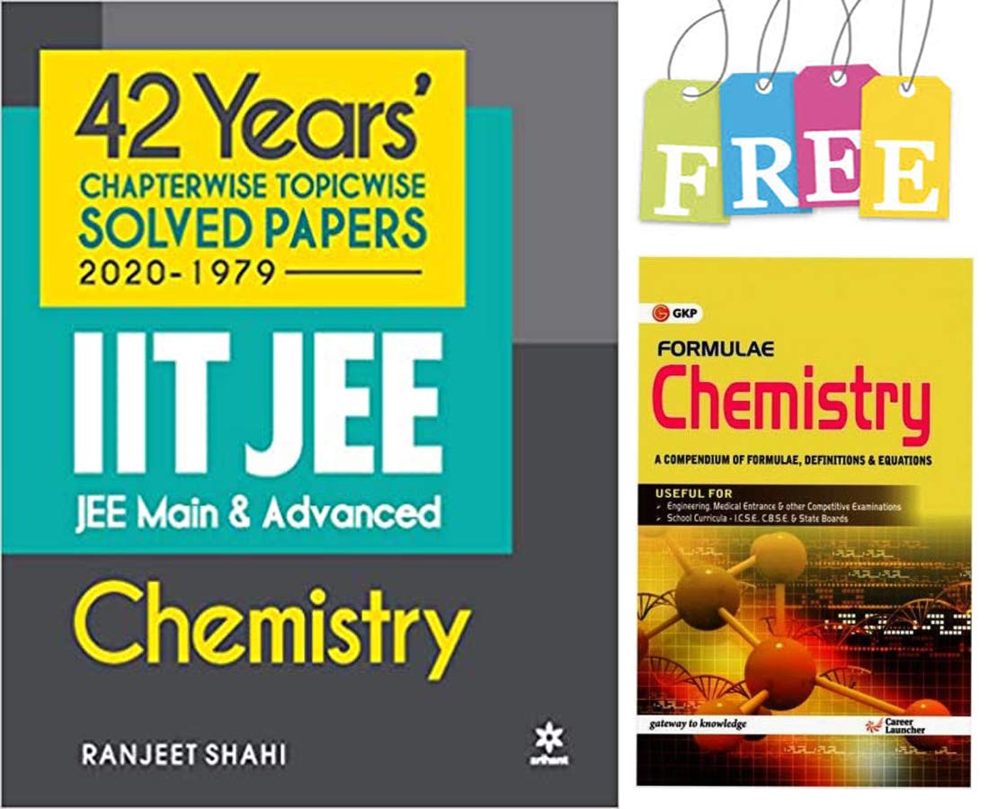 42 Years IIT JEE Main & Advanced in Chemistry Chapterwise-Topicwise Solved Papers 2020-1979 With Free Chemistry Formulae Book by Arihant Publication Paperback – 1 January 2021