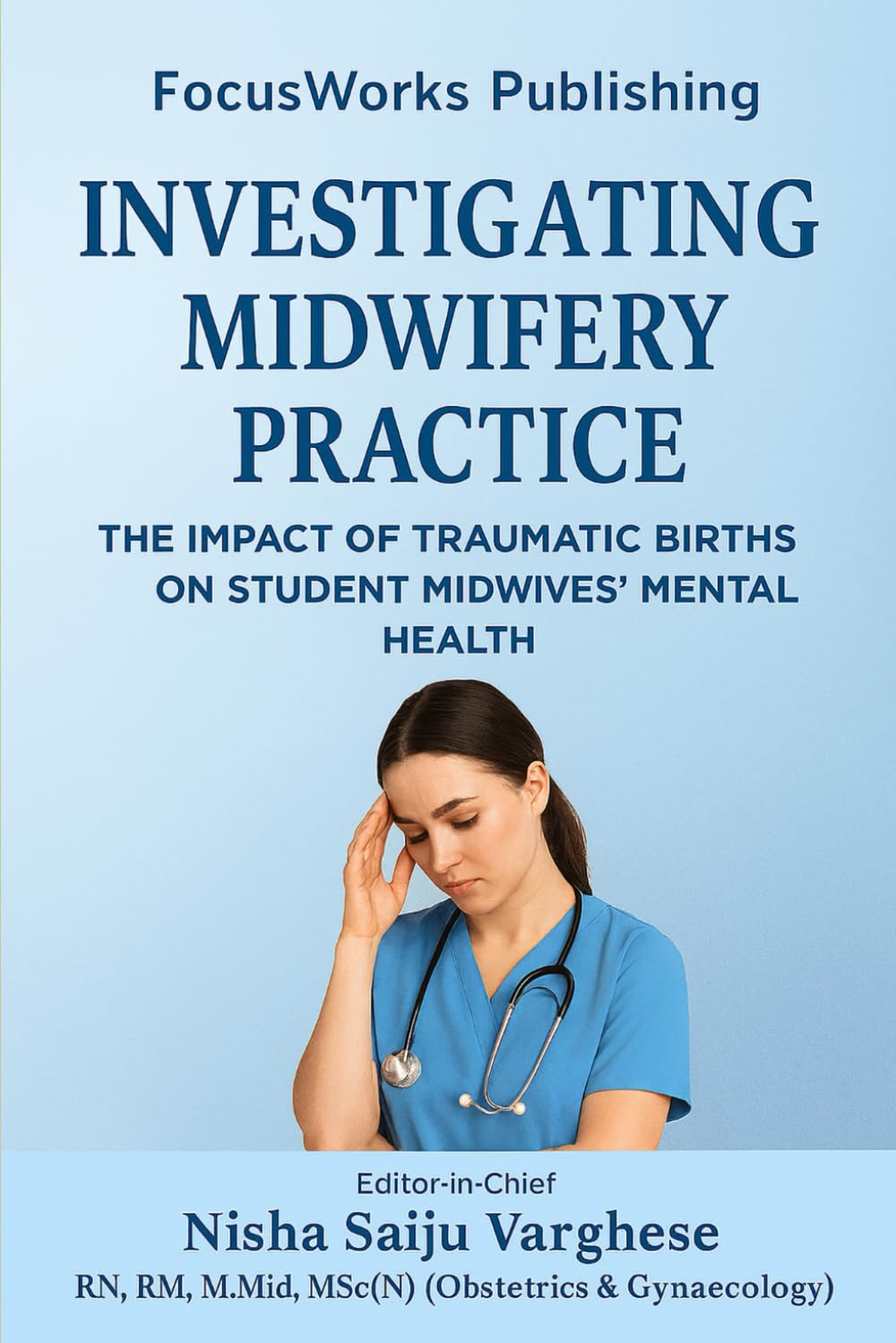 Investigating Midwifery Practice: The Impact of Traumatic Births on Student Midwives’ Mental Health