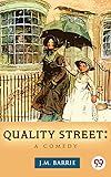 quality street tin amazon  Quality Street: A Comedy (English Edition)