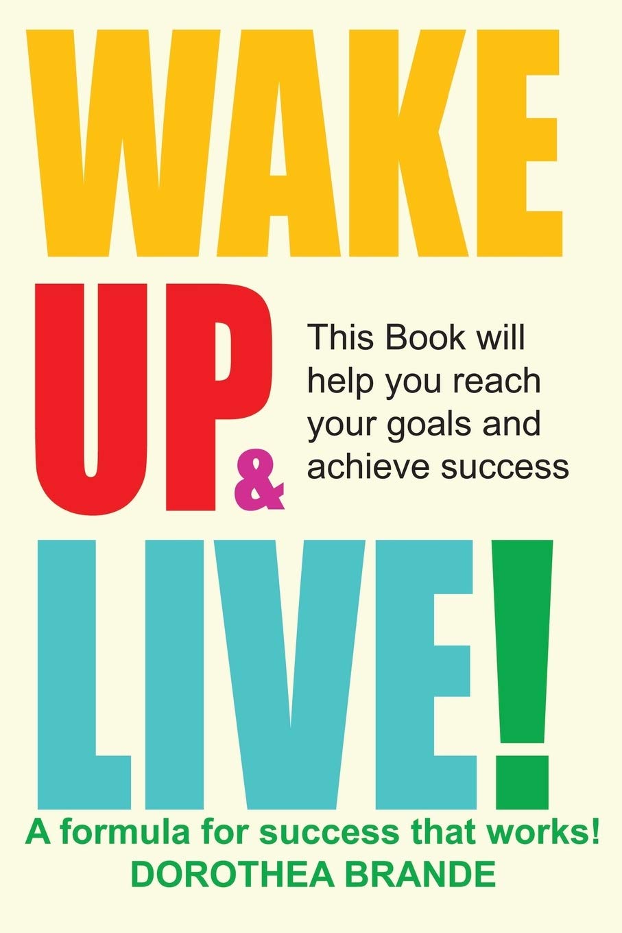 Wake Up and Live! Paperback – July 31, 2014