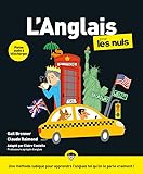 L'Anglais pour les Nuls, grand format, 4e éd.   Prononciation, grammaire, orthographe, conjugaison, culture générale