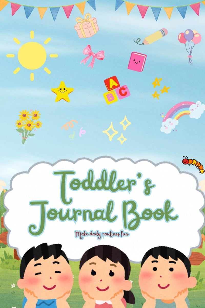 Toddler's journal book: Make daily routines fun