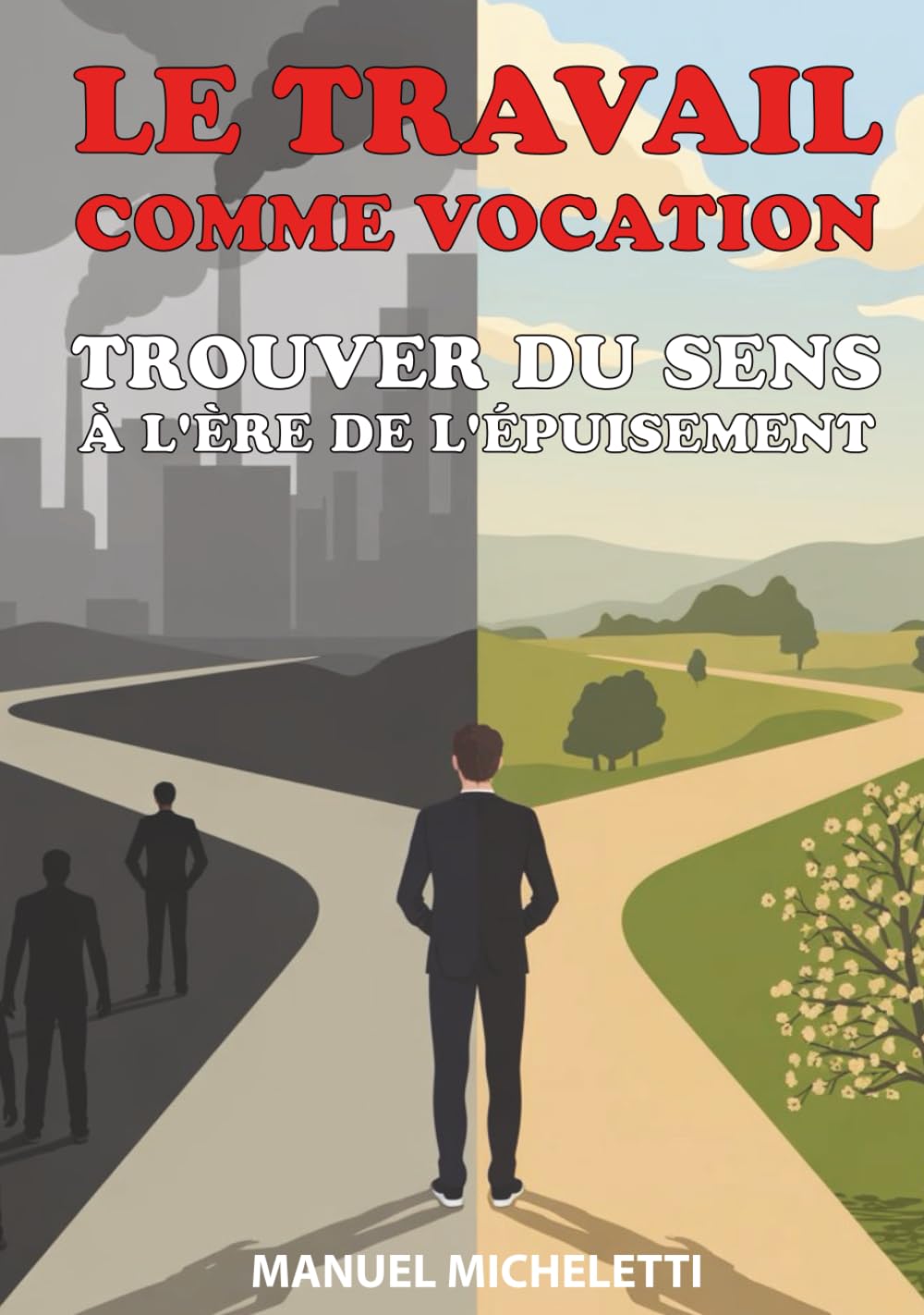 Le Travail comme Vocation: Trouver du Sens à l'Ère de l'Épuisement