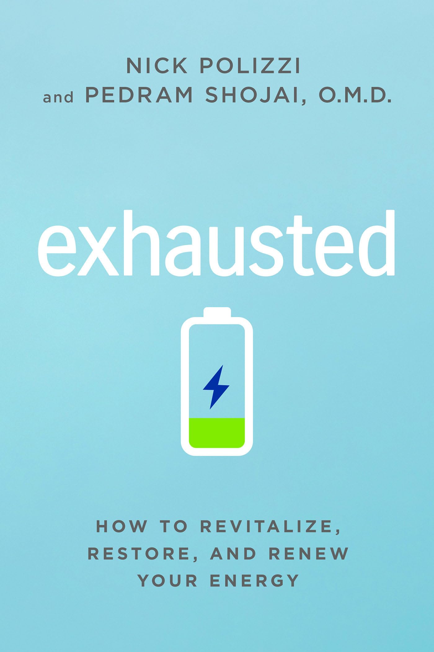 Buy Exhausted: How to Revitalize, Restore, and Renew Your Energy — BookShops.in
