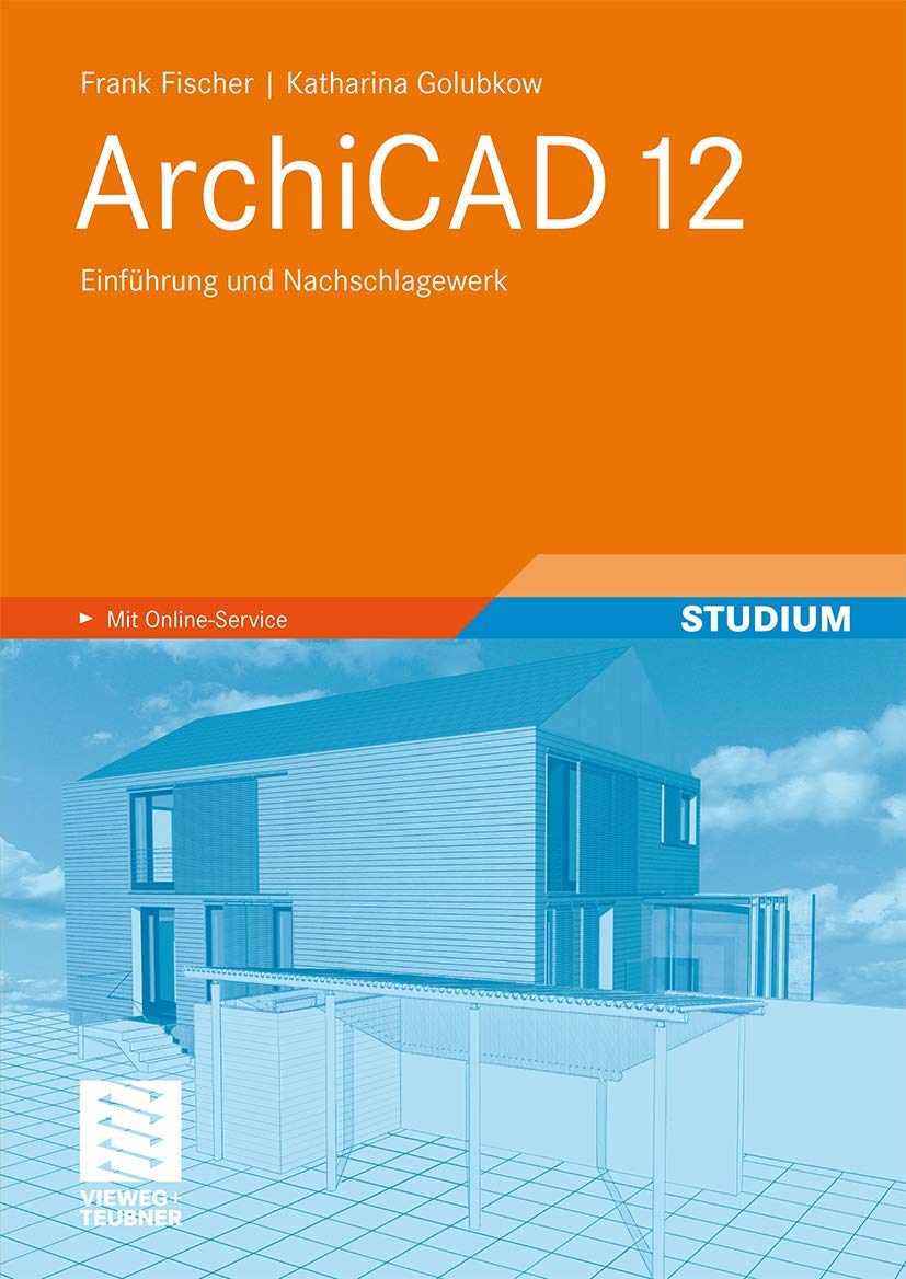 ArchiCAD 12: Einführung und Nachschlagewerk