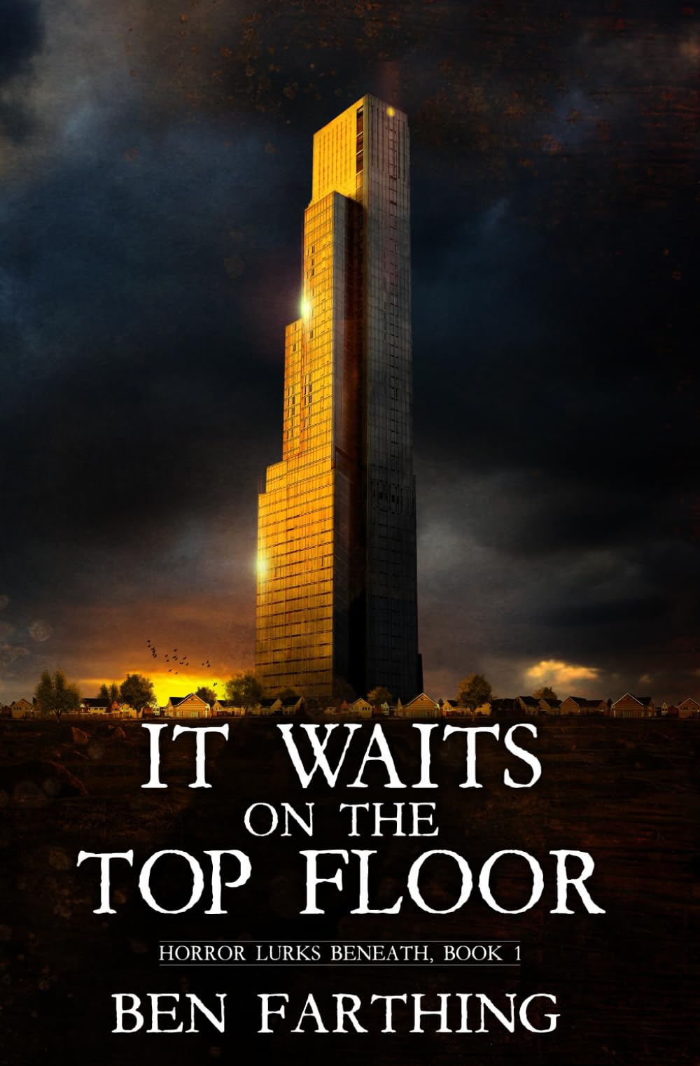 It Waits on the Top Floor: A cult horror thriller suspense (Horror Lurks Beneath)