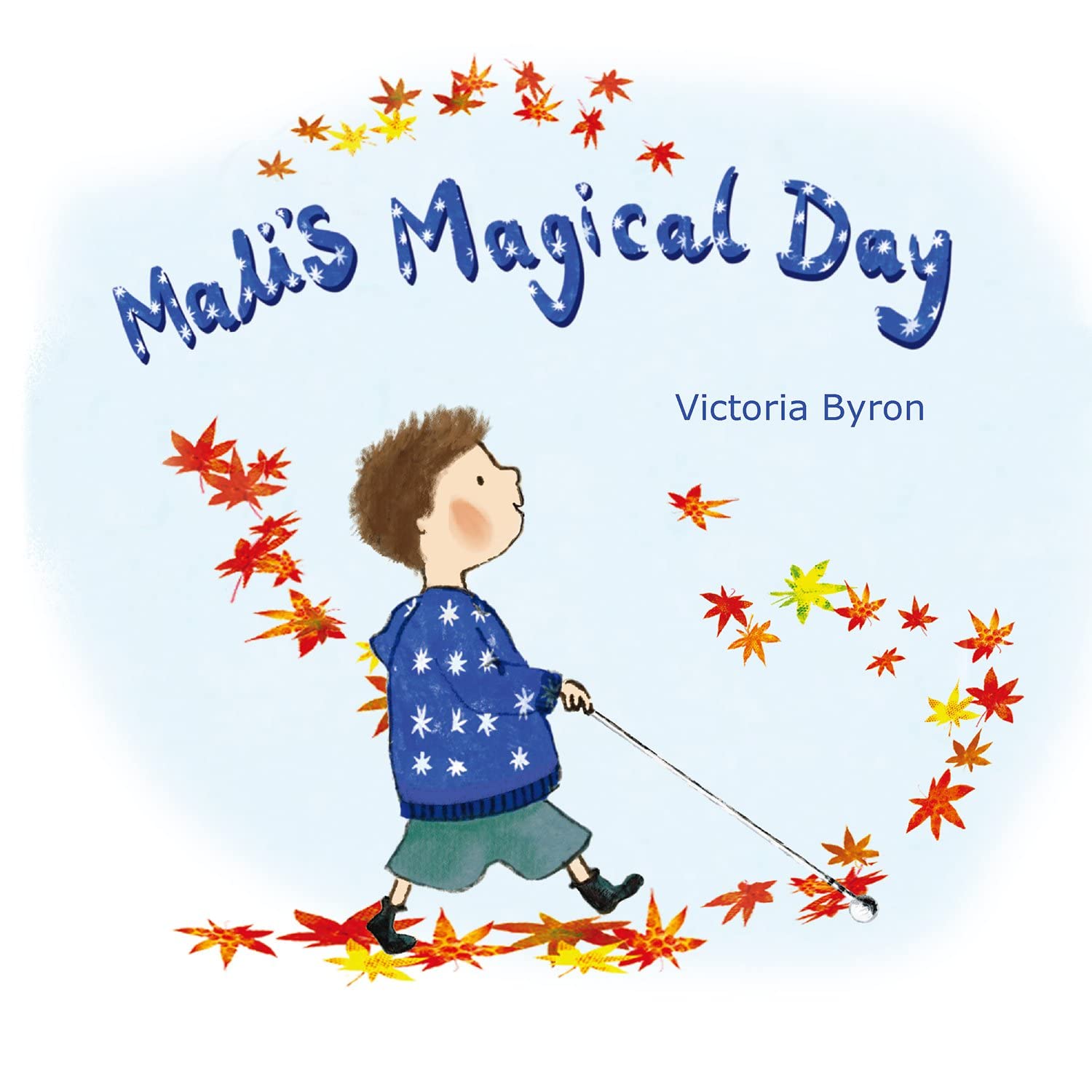 Mali's Magical Day by Victoria Byron (Hardback Book)