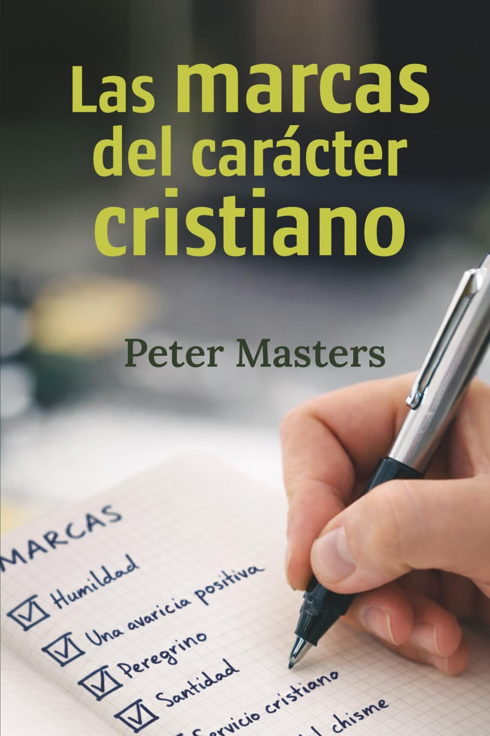 Las marcas del carácter cristiano