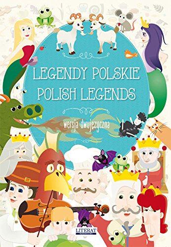 Legendy polskie. Polish legends: Wersja dwujezycna: 9788381140010 ...