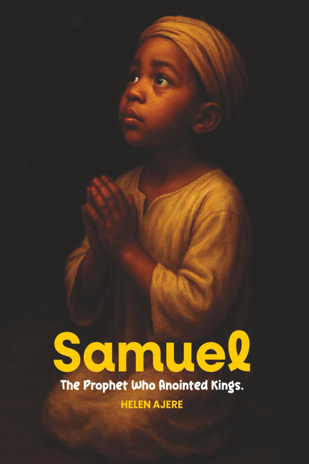 Samuel: The Prophet Who Anointed Kings
