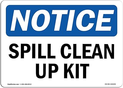 OSHA Notice Sign - NOTICE Spill Clean Up Kit | Rigid Plastic Sign | Protect Your Business, Construction Site, Warehouse & Shop Area | Â Made in the USA, 14