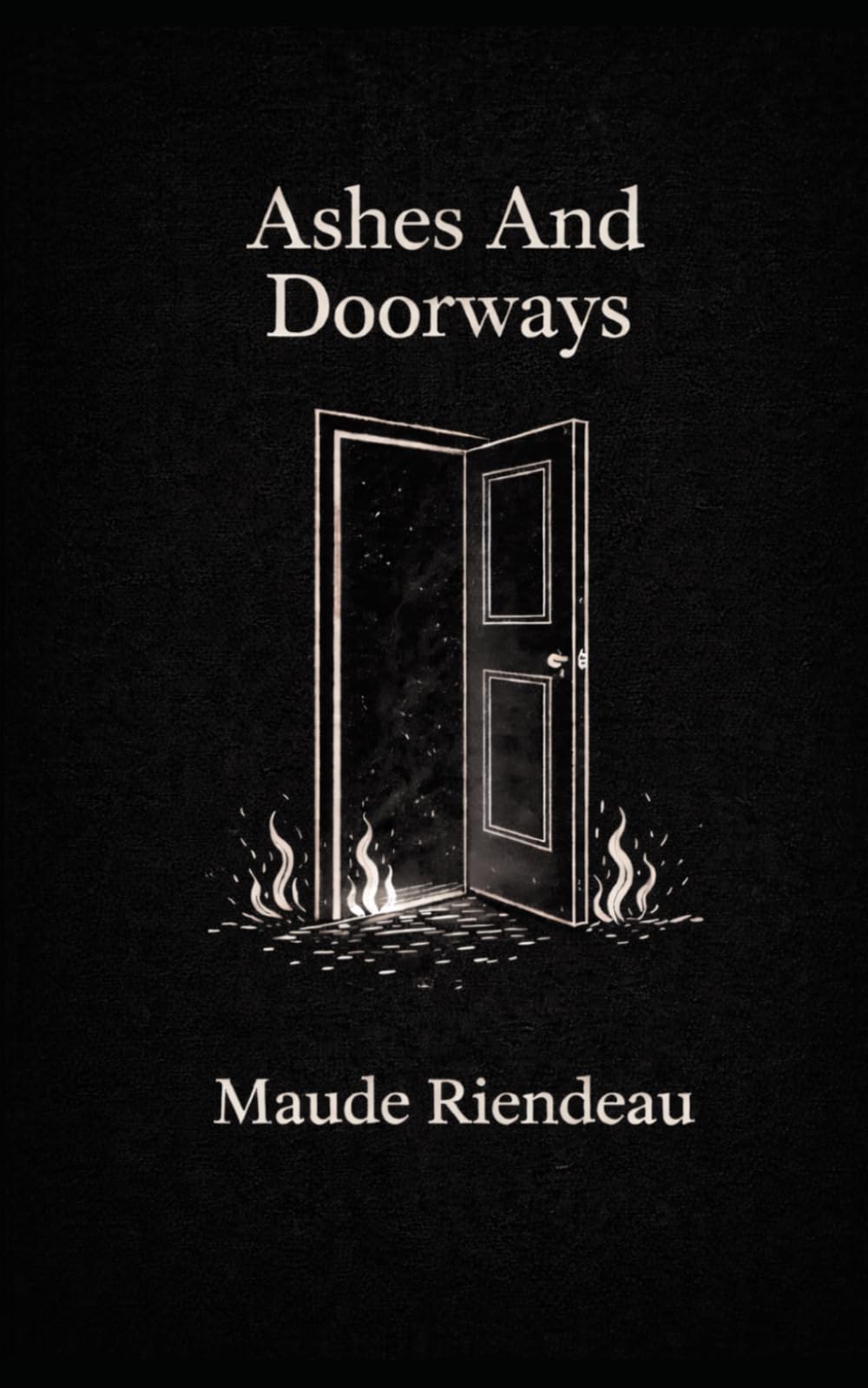 Ashes And Doorways