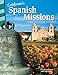 California's Spanish Missions - Social Studies Book for Kids - Great for School Projects and Book Reports (Social Studies: Informational Text)