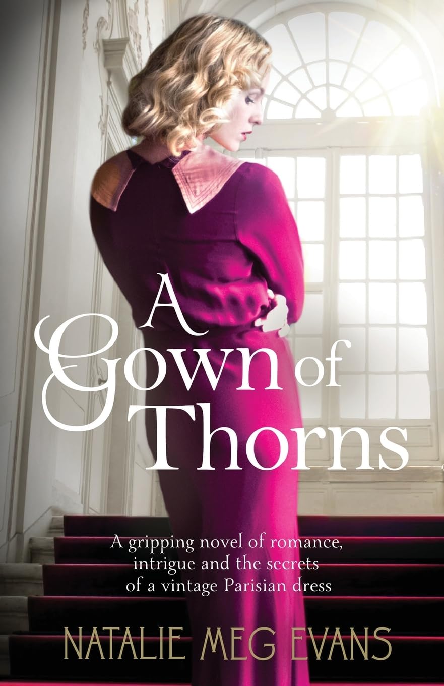 A Gown of Thorns: A gripping novel of romance, intrigue... - Meg Evans, Natalie